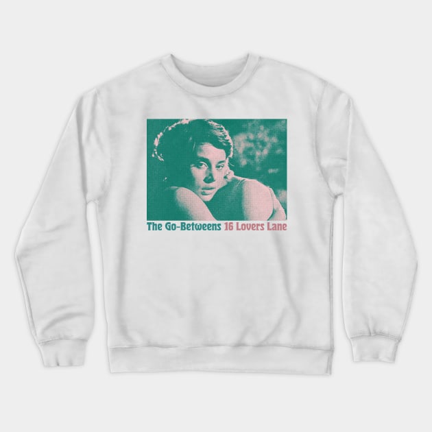 The Go-Betweens ••• Original Fan Tribute Design Crewneck Sweatshirt by unknown_pleasures